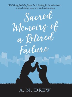 cover image of Sacred Memoirs of a Retired Failure